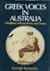 Greek Voices in Australia: A Tradition of Poetry, Prose and Drama