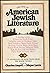 The rise of American Jewish literature;: An anthology of selections from the major novels