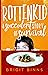 Rottenkid by Brigit Binns