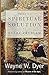 There's a Spiritual Solution by Dr. Wayne W. Dyer (2002-05-03)
