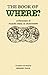 The Book of Where? by Rodney Dale (2004-12-01)