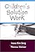 Children's Solution Work by Insoo Kim Berg (2003-01-17)