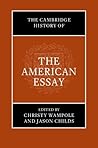 The Cambridge History of the American Essay The Cambridge History of the American Essay