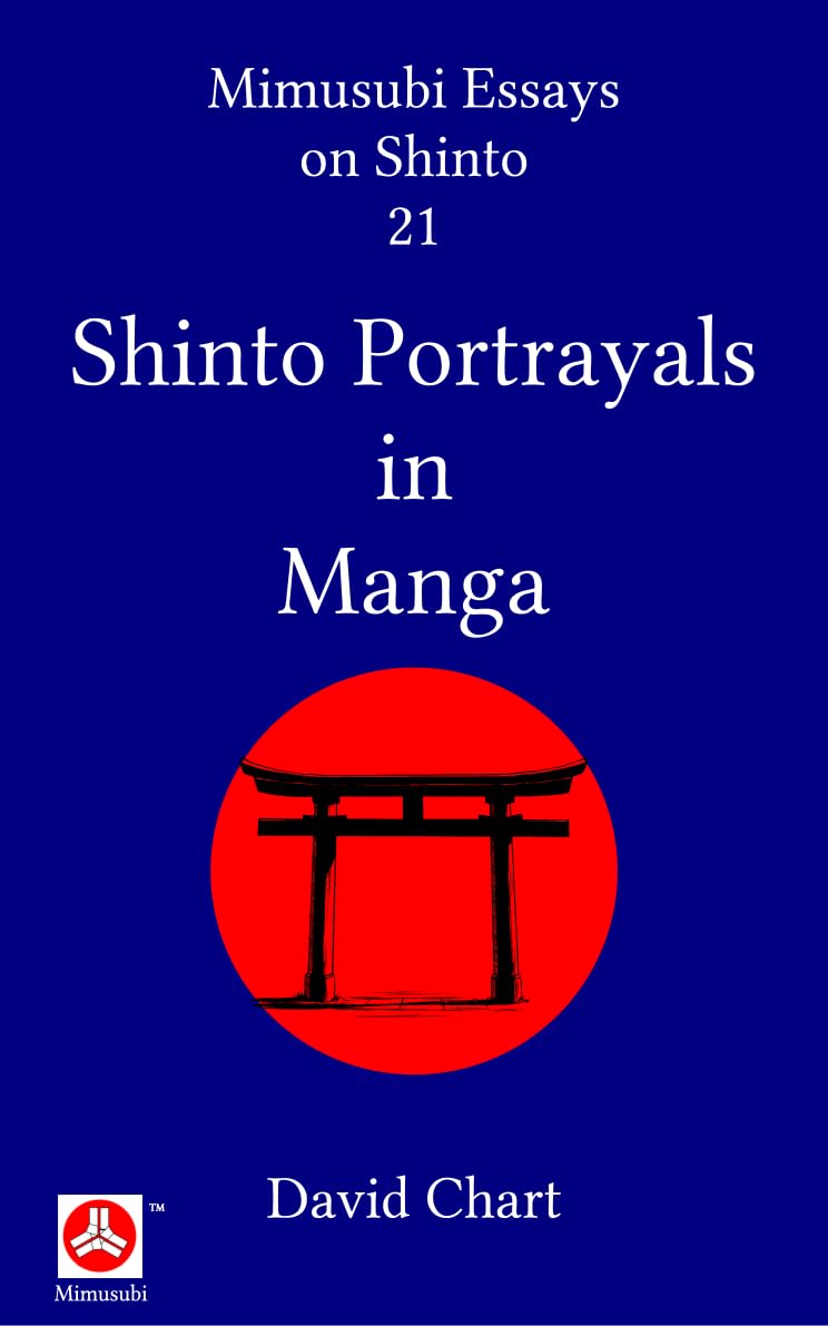 Shinto Portrayals in Manga (Mimusubi Essays on Shinto Book 21)