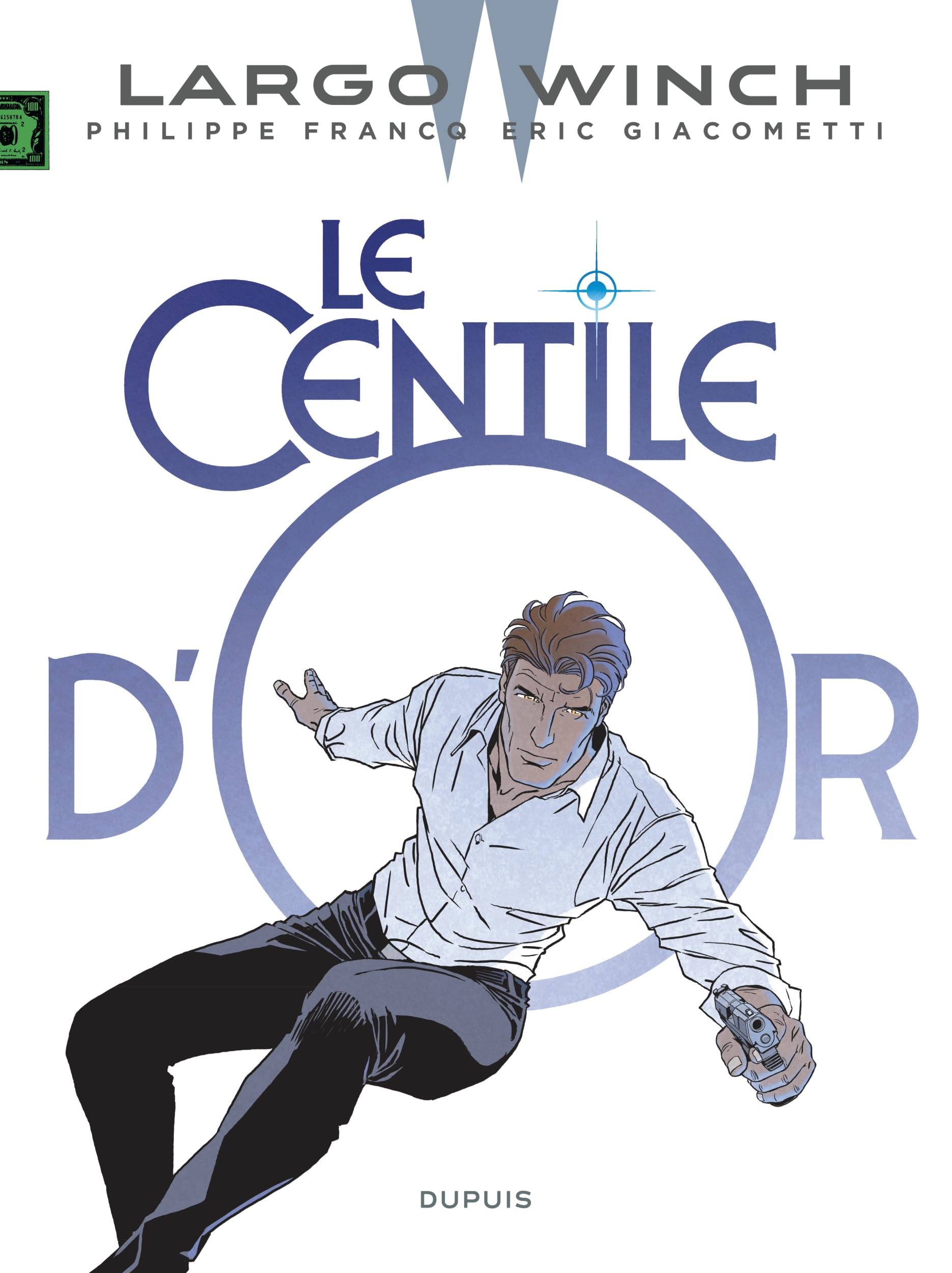 Largo Winch - Tome 24 - Le Centile d'or (Hardcover)