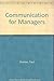 Communication for Managers by Paul Preston by Paul   Preston