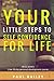 Your Little Steps to Self Confidence for Life: Includes a free 30 day personal development course Little Steps by Mr Paul G Bailey (2014-01-09)