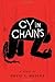 Cy in Chains Hardcover – December 17, 2013