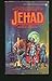 JEHAD: A SCIENCE FICTION NOVEL