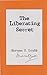 The Liberating Secret by Norman P. Grubb (2010-01-19)