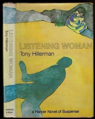 LISTENING WOMANHarper & Brothers 1st edit/1st print 1978 [Hardcover] Hillerman, Tony [Hardcover] Hillerman, Tony