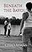 Beneath the Bayou