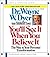 You'LL See it When You Believe by Wayne W. Dyer (2003-01-01)