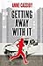Getting Away with it by Anne Cassidy (2015-09-03)