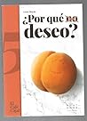 ¿Por qué (no) deseo?