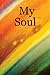 My Soul by Bernice Rayford