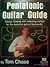 Pentatonic Guitar Guide by Tom Chase
