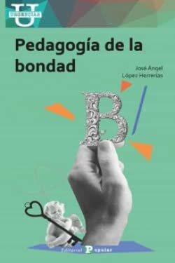Pedagogía de la bondad (Paperback)