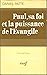 Paul, sa foi et la puissanc...