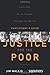 Justice for the Poor Participant's Guide: Love God. Serve People. Change the World. by Jim Wallis (2010-08-30)