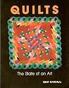 Quilts: The State of an Art Quilts: The State of an Art