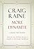 More Dynamite: Essays 1990-2012 by Craig Raine (2014-02-01)