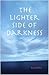 The Lighter Side of Darkness by Karen Rice