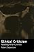 Ethical Criticism: Reading After Levinas by Robert Eaglestone (1997-09-01)
