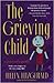 The Grieving Child: A Parent's Guide