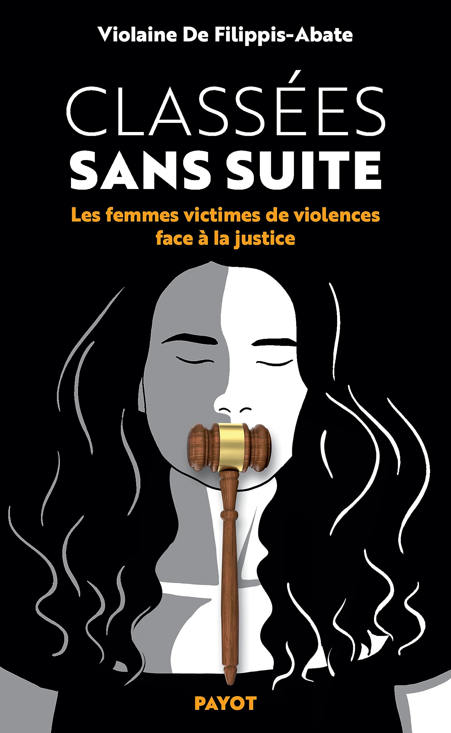 Classées sans suite: Les femmes victimes de violences face à la justice (Kindle Edition)