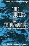 The Future of aeronautics;