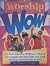 Worship Wow