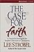 The Case for Faith by Lee S...