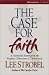 The Case for Faith by Lee Strobel