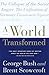 A World Transformed by George H W Bush (1999-09-07)