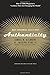 Authenticity: What Consumers Really Want by James H. Gilmore B. Joseph Pine II(1998-12-01)