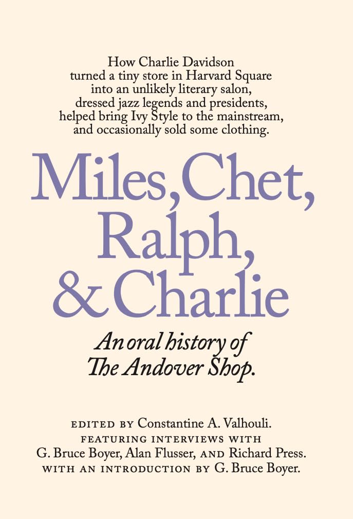 Miles, Chet, Ralph, & Charlie: An oral history of The Andover Shop (Kindle Edition)