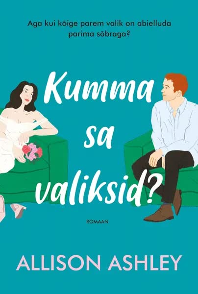 Kumma sa valiksid? (Paperback)