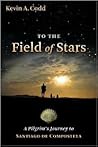 To the Field of Stars Publisher: Wm. B. Eerdmans Publishing Company