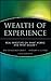 Wealth of Experience: Real Investors on What Works and What Doesn't by Andrew Clarke (2003-05-16)