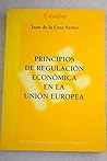 Principios de regulación económica en la Unión Europea