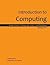 Introduction to Computing: Explorations in Language, Logic, and Machines