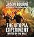 Robert Ludlum's (TM) The Utopia Experiment (Covert-One) by Mills, Kyle Unabridged Edition (3/26/2013)