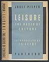 Leisure: The Basis of Culture. Introduction by T.S. Eliot Leisure: The Basis of Culture. Introduction by T.S. Eliot