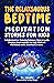 The Relaxsaurus Bedtime Meditation Stories for Kids by M Mary