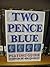 Two Pence Blue Plating Guide