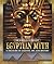 Egyptian Myth: A Treasury of Legends, Art, and History