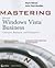 Mastering Windows Vista Business :: Ultimate, Business, &_Enterprise