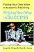 Writing Your Way to Success: Finding Your Own Voice in Academic Publishing (New Forums Faculty Development) by Susan M. Drake (1997-07-01)