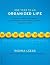 One Year to an Organized Life( From Your Closets to Your Finances the Week by Week Guide to Getting Completely Organized for Good)[1 YEAR TO AN ORGANIZED][Paperback]